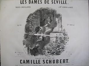 Seller image for SCHUBERT Camille Les Dames de Sville Piano ca1850 for sale by partitions-anciennes