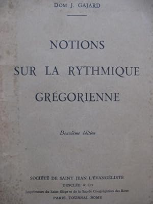 GAJARD J. Notions sur la Rythmique Grégorienne 1944