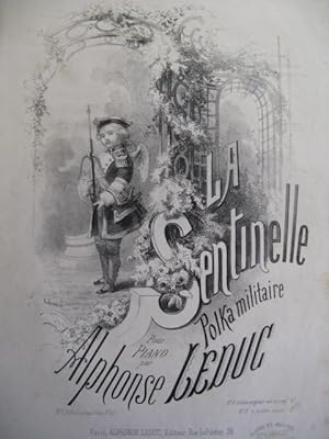 Seller image for LEDUC Alphonse La Sentinelle Piano 1869 for sale by partitions-anciennes