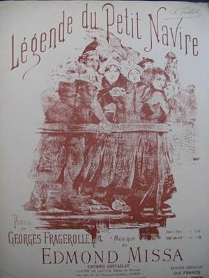 Seller image for MISSA Edmond Legende du Petit Navire Piano Chant 1897 for sale by partitions-anciennes