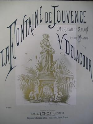 Seller image for DELACOUR Victor La Fontaine de Jouvence Piano 1885 for sale by partitions-anciennes