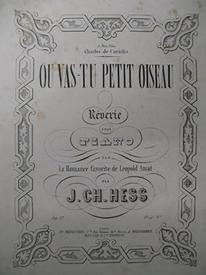 Seller image for HESS J. Ch. O vas-tu Petit Oiseau Piano ca1850 for sale by partitions-anciennes