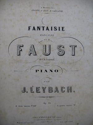 Seller image for LEYBACH J. Fantaisie sur Faust de Gounod Piano ca1860? for sale by partitions-anciennes