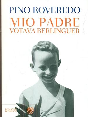 Bild des Verkufers fr Mio padre votava berlinguer zum Verkauf von Librodifaccia