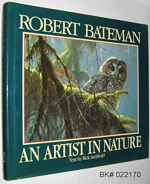 Robert Bateman : An Artist in Nature SIGNED