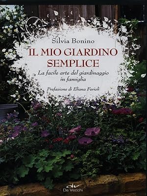 Bild des Verkufers fr Il mio giardino semplice zum Verkauf von Librodifaccia