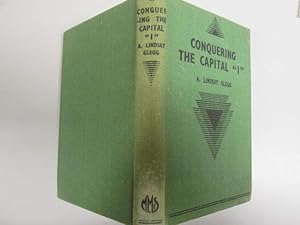 Immagine del venditore per Conquering the Capital "I by Glegg, A.Lindsay venduto da Goldstone Rare Books