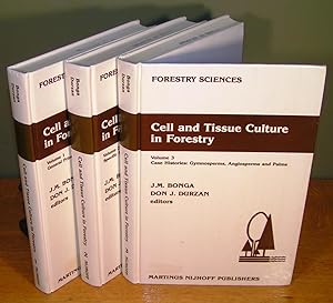 CELL AND TISSUE CULTURE IN FORESTRY (Volumes 1, 2 and 3)