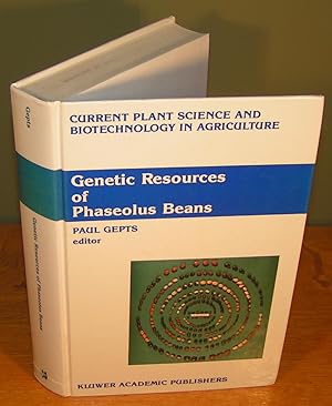 GENETIC RESOURCES OF PHASEOLUS BEANS their maintenance, domestication, evolution, and utilization