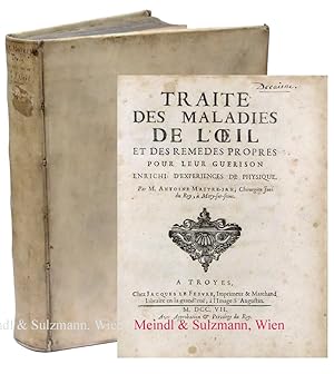 Traité des maladies de l oeil et des remedes propres pour leur guerison. Enrichi d experiences de...