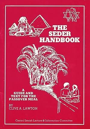 THE SEDER HANDBOOK: A GUIDE AND TEXT FOR THE PASSOVER MEAL