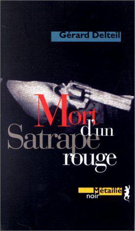 Bild des Verkufers fr Mort d'un satrape rouge zum Verkauf von JLG_livres anciens et modernes