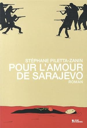 Bild des Verkufers fr Pour l'amour de Sarajevo zum Verkauf von JLG_livres anciens et modernes