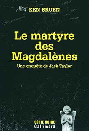 Image du vendeur pour Le martyre des Magdalnes: Une enqute de Jack Taylor mis en vente par JLG_livres anciens et modernes