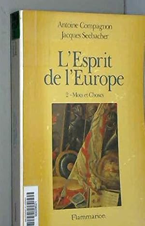 Seller image for L'Esprit de l'Europe 2 - Mots et Choses for sale by JLG_livres anciens et modernes
