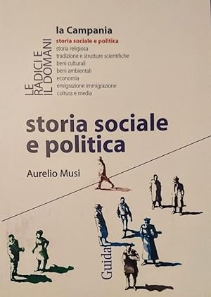 LA CAMPANIA STORIA SOCIALE E POLITICA LA REGIONE DELLA CAPITALE