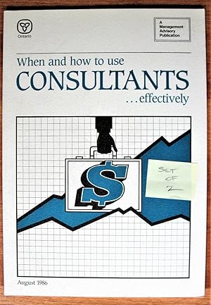 When and How to Use Consultants.Effectively