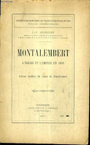 Imagen del vendedor de MONTALEMBERT L'EGLISE ET L'EMPIRE EN 1859 - LETTRES INEDITES DU COMTE DE MONTALEMBERT. a la venta por Le-Livre