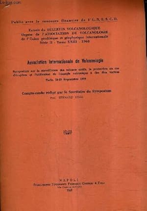 Seller image for SYMPOSIUM SUR LA SURVEILLANCE DES VOLCANS ACTIFS LA PROTECTION EN CAS D'ERUPTION ET L'UTILISATION DE L'ENERGIE VOLCANIQUE A DES FINS VARIEES. for sale by Le-Livre