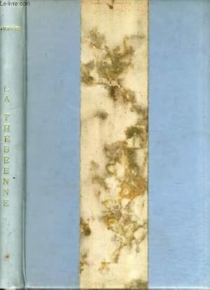 Bild des Verk�ufers f�r LA THEBEENNE. zum Verkauf von Le-Livre