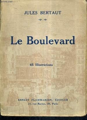 Image du vendeur pour LE BOULEVARD. mis en vente par Le-Livre