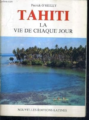 Bild des Verkufers fr TAHITI LA VIE DE CHAQUE JOUR. zum Verkauf von Le-Livre