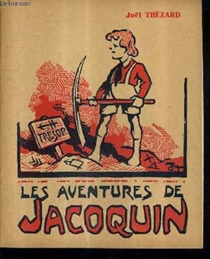 Seller image for LES AVENTURES DE JACOQUIN / 3E EDITION. for sale by Le-Livre