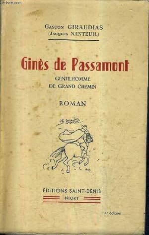 Seller image for GINES DE PASSAMONT - GENTILHOMME DE GRAND CHEMIN - ROMAN / 4E EDITION. for sale by Le-Livre