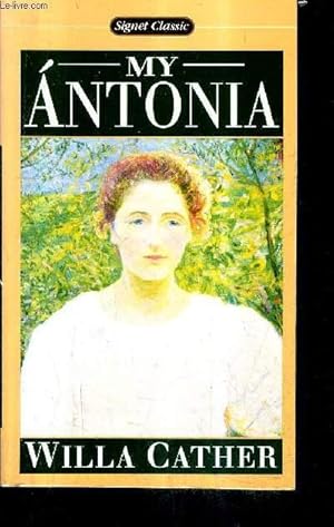 Seller image for MY ANTONIA. for sale by Le-Livre
