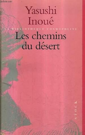 Image du vendeur pour LES CHEMINS DU DESERT. mis en vente par Le-Livre