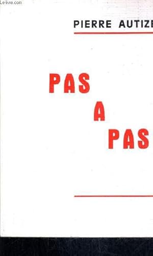 Seller image for PAS A PAS + ENVOI DE L'AUTEUR. for sale by Le-Livre