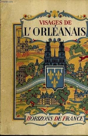 Seller image for VISAGES DE L'ORLEANAIS. for sale by Le-Livre