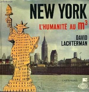 Seller image for NEW YORK L'HUMANITE AU METRE CUBE. for sale by Le-Livre