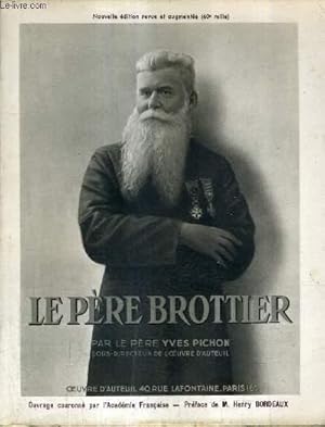 Bild des Verkufers fr LE PERE BROTTIER 1876-1936 - NOUVELLE EDITION REVUE ET AUGMENTEE. zum Verkauf von Le-Livre