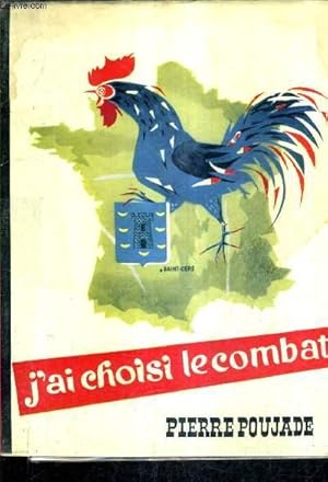 Imagen del vendedor de J'AI CHOISI LE COMBAT. a la venta por Le-Livre