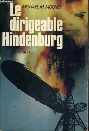 Bild des Verkufers fr LE DIRIGEABLE HINDENBURG. zum Verkauf von Le-Livre