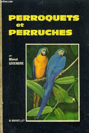 Seller image for PERROQUETS ET PERRUCHES . for sale by Le-Livre