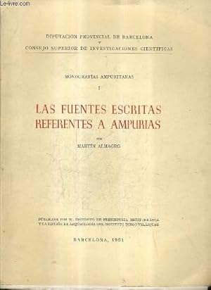 Imagen del vendedor de LAS FUENTES ESCRITAS REFERENTES A AMPURIAS - MONOGRAFIAS AMPURITANAS I - DIPUTACION PROVINCIAL DE BARCELONA Y CONSEJO SUPERIOR DE INVESTIGACIONES CIENTIFICAS. a la venta por Le-Livre