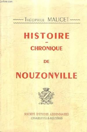 Bild des Verkufers fr HISTOIRE - CHRONIQUE DE NOUZONVILLE. zum Verkauf von Le-Livre