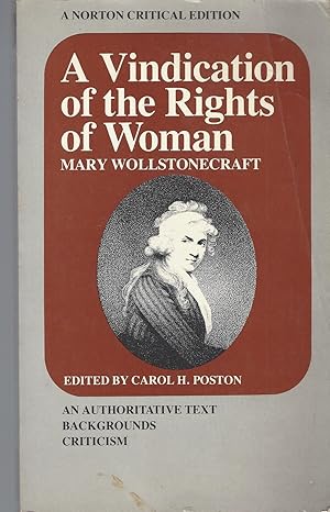 Image du vendeur pour A Vindication of the Rights of Woman An Authoritative Text, Backgrounds, Criticism mis en vente par BYTOWN BOOKERY