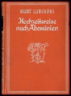 Seller image for Hochzeitsreise nach Abessinien. Eine Expedition zu Zweien. Mit 52 Aufnahmen des Verfassers. for sale by Antiquariat A. Suelzen