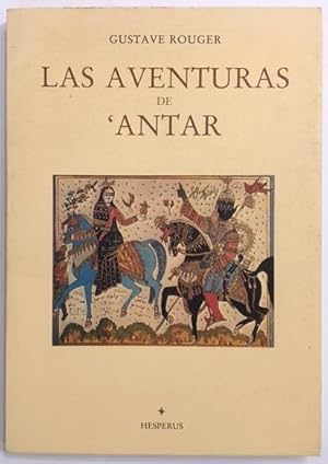 Imagen del vendedor de Las Aventuras de 'Antar. a la venta por ARREBATO LIBROS