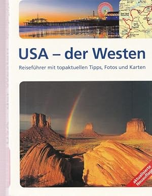 USA - Der Westen. Reiseführer mit topaktuellen Tipps, Fotos und Karten.