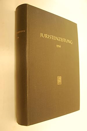 Juristenzeitung: JZ 11. Jahrgang der deutschen Rechts-Zeitschrift und der süddeutschen Juristen-Z...