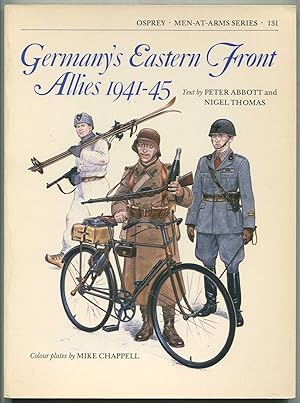 Imagen del vendedor de Germany's Eastern Front Allies, 1941-45: (Men-At-Arms Series, 131) a la venta por Between the Covers-Rare Books, Inc. ABAA