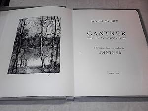 Seller image for Gantner ou la transparence for sale by L'ENCRIVORE (SLAM-ILAB)