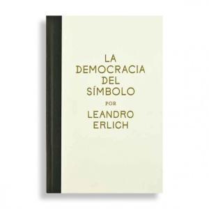 Imagen del vendedor de La democracia del smbolo Leandro Erlich (Spanish/English) a la venta por castlebooksbcn