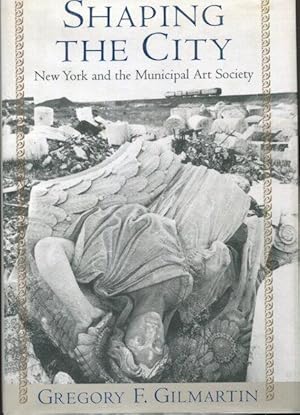 Shaping The City, New York and the Municipal Art Society