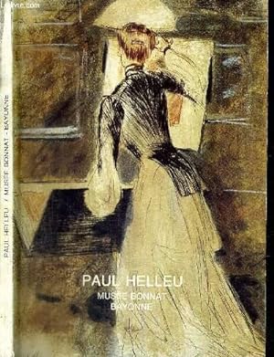 Seller image for 1 CATALOGUE D'EXPOSITION : PAUL HELLEU (1859-1927) - MUSEE BONNAT BAYONNE for sale by Le-Livre