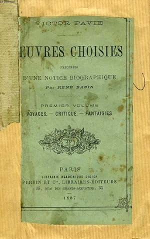 Bild des Verkufers fr OEUVRES CHOISIES, 1er VOLUME, VOYAGES, CRITIQUE, FANTAISIES zum Verkauf von Le-Livre